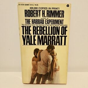 The Rebellion of Yale Marratt by Robert H. Rimmer 1969 Fifth Printing Avon PB